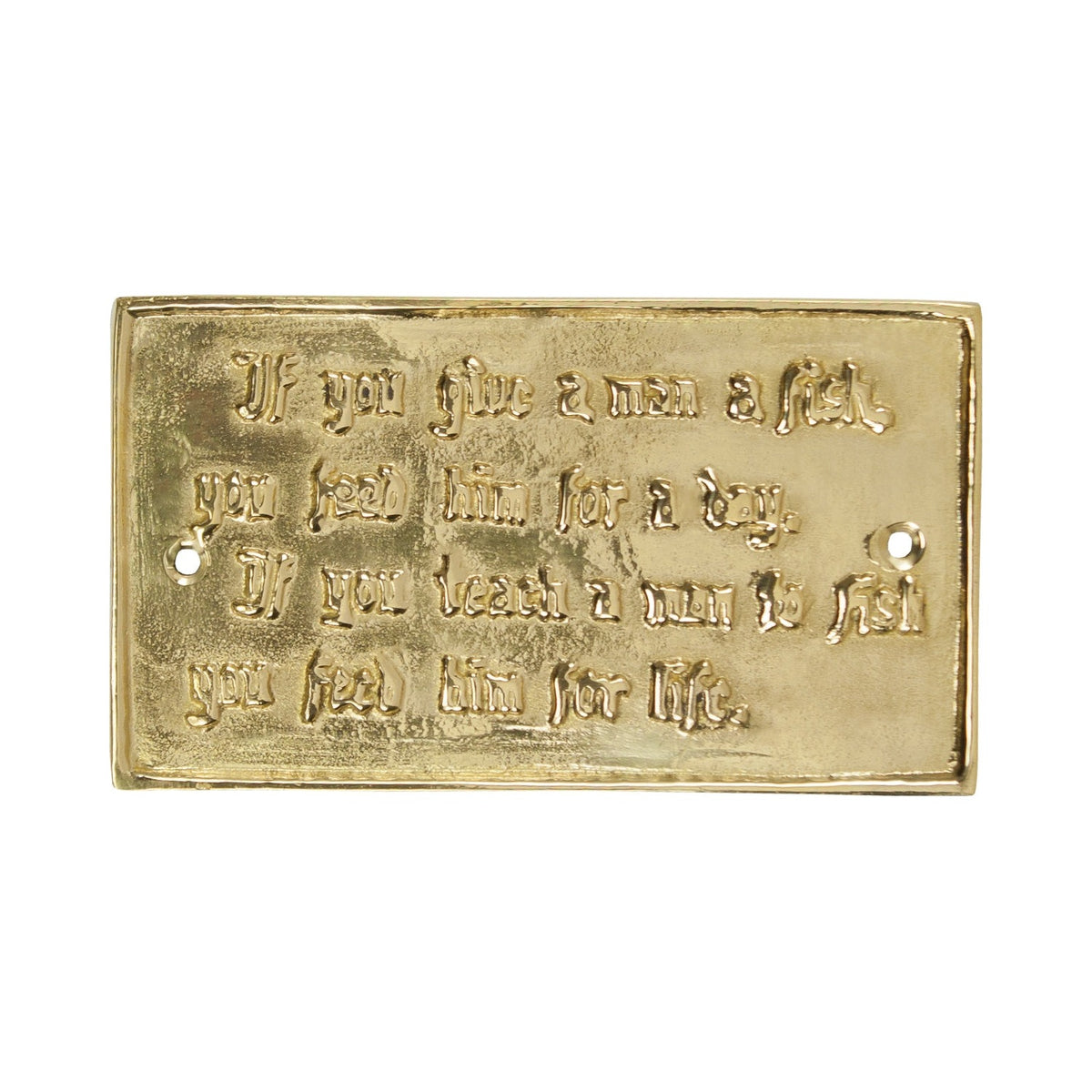 Teach A Man To Fish Sign – Brass